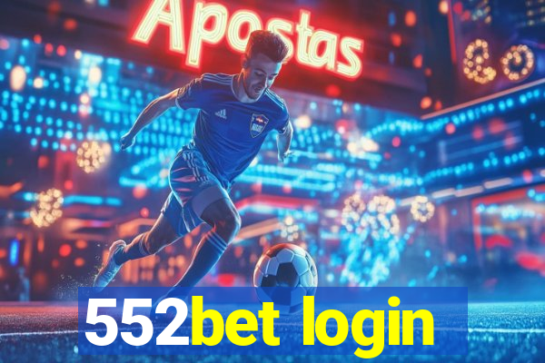 552bet login